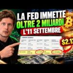 🤯 LA FED IMMETTE 2 MILIARDI DI DOLLARI L’11 SETTEMBRE 🤯 BITCOIN / ALTCOINS [time sensitive]