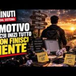 Il motivo per cui inizi tutto e non finisci NIENTE