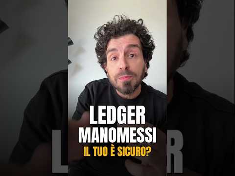 Ledger manomessi in Asia: cosa è successo e come proteggerti