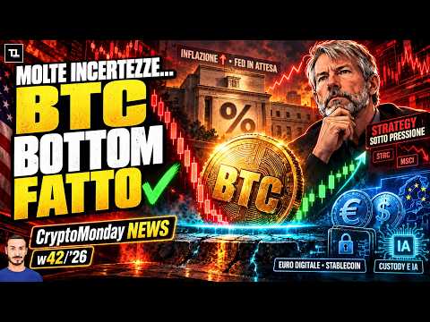 Bitcoin abbiamo già visto il Bottom? Inflazione, FED e FUD Strategy 👀 CryptoMonday NEWS w42/’26
